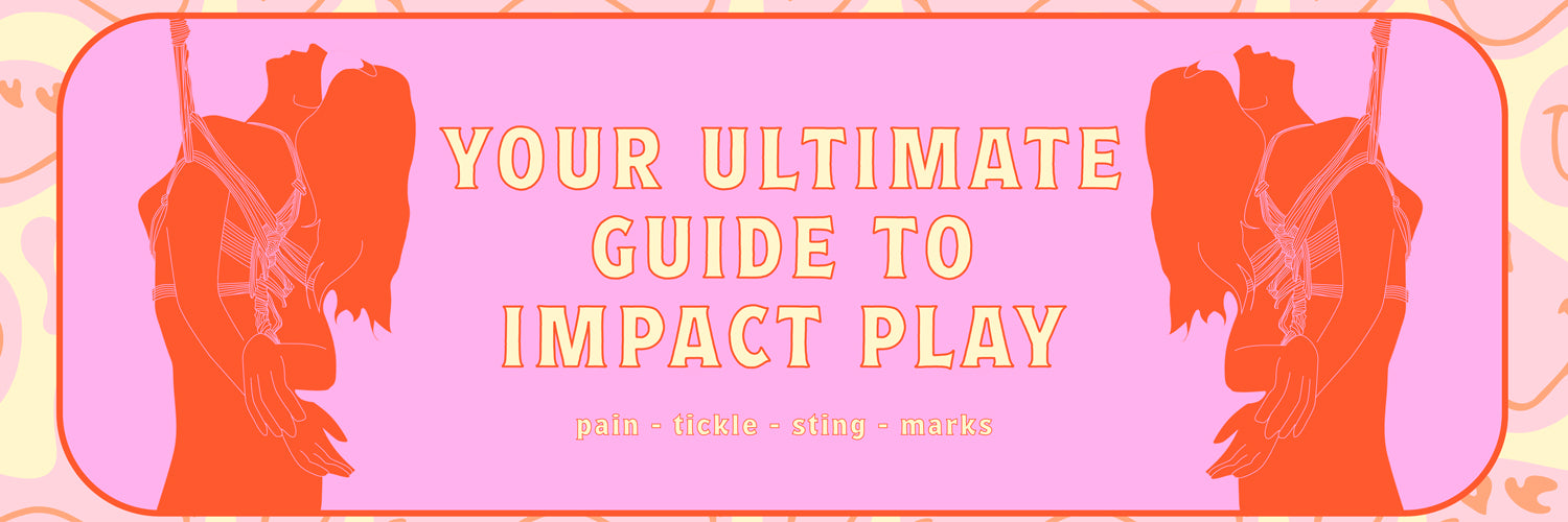 Get Your Kink On: The Ultimate Impact Play