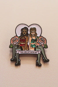 You Can Sit With Us Enamel Pin